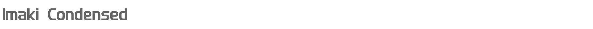 Imaki Imaki Condensed.otf font preview
